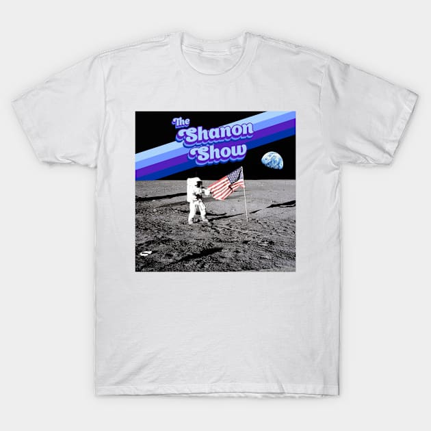 Shan on The Moon T-Shirt by The Shanon Show